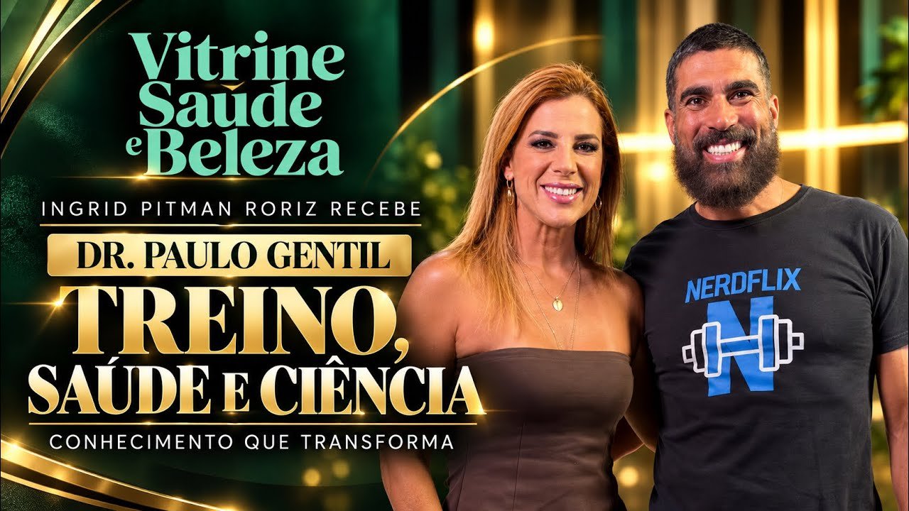 No Vitrine, Saúde e Beleza, Dr. Paulo Gentil separa ciência de mito no treino e na saúde